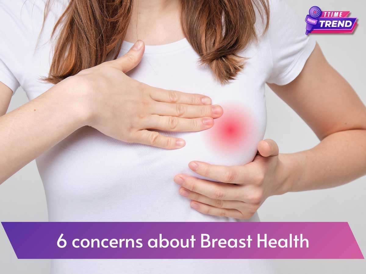 6 concerns about breast health are ones that women should not ignore