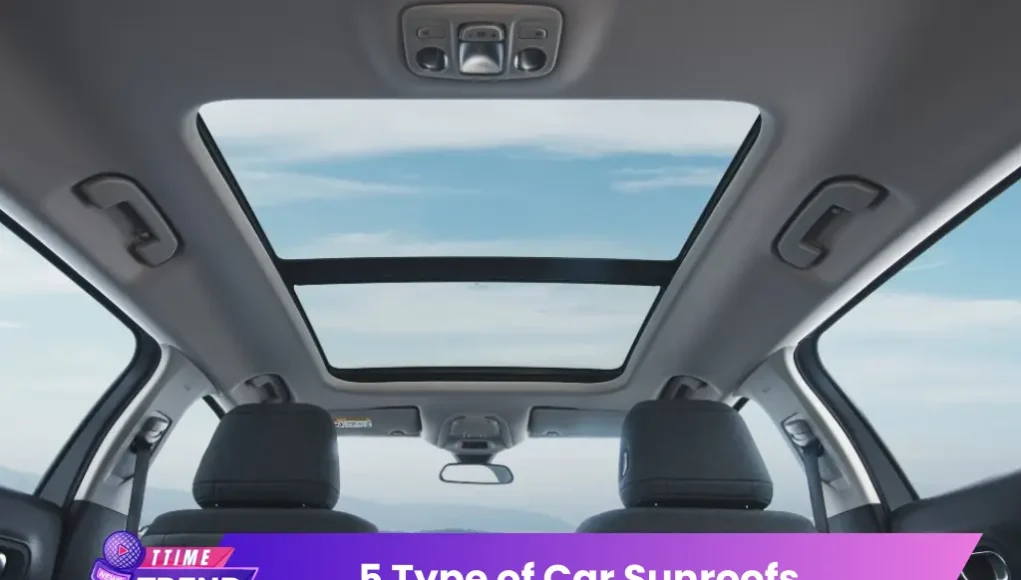 5 Type of Car Sunroofs