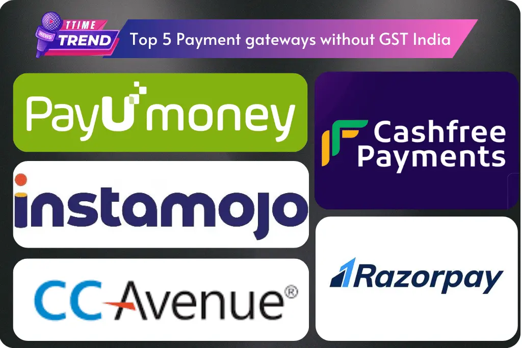 Top 5 Payment gateways without GST India